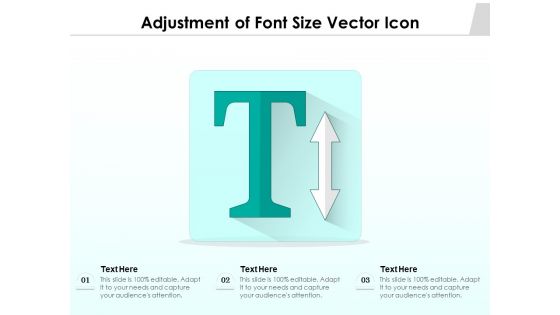 Adjustment Of Font Size Vector Icon Ppt PowerPoint Presentation Icon Tips PDF