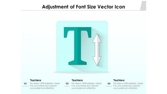 Adjustment Of Font Size Vector Icon Ppt PowerPoint Presentation Icon Tips PDF