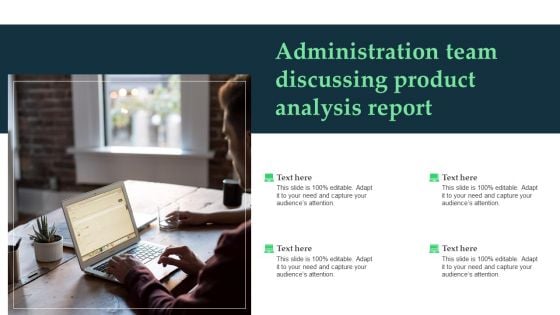 Administration Team Discussing Product Analysis Report Infographics PDF