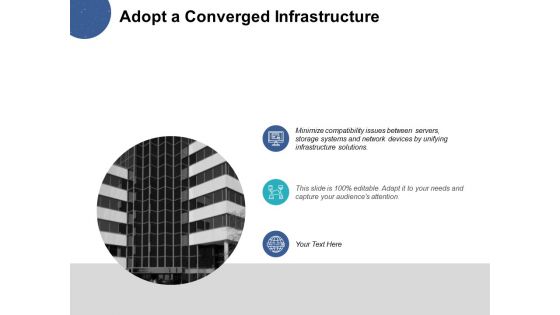 Adopt A Converged Infrastructure Ppt PowerPoint Presentation Portfolio Layout