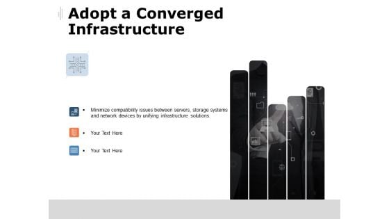 Adopt A Converged Infrastructure Ppt PowerPoint Presentation Styles Show