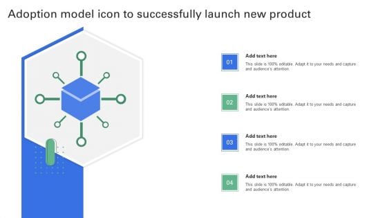 Adoption Model Icon To Successfully Launch New Product Designs PDF