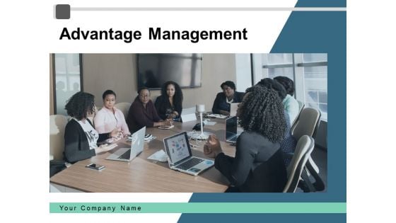 Advantage Management Employee Technology Ppt PowerPoint Presentation Complete Deck