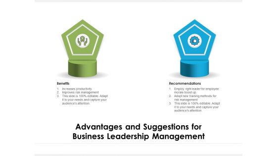 Advantages And Suggestions For Business Leadership Management Ppt PowerPoint Presentation Gallery Guide PDF