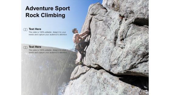 Adventure Sport Rock Climbing Ppt PowerPoint Presentation Layouts Graphics Adventure Sport Rock Climbing Ppt PowerPoint Presentation Layouts Graphics