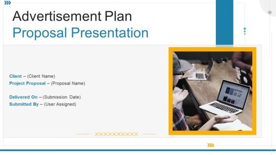 Advertisement Plan Proposal Presentation Ppt PowerPoint Presentation Complete With Slides