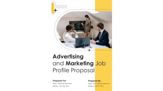 Advertising And Marketing Job Profile Proposal Example Document Report Doc Pdf Ppt