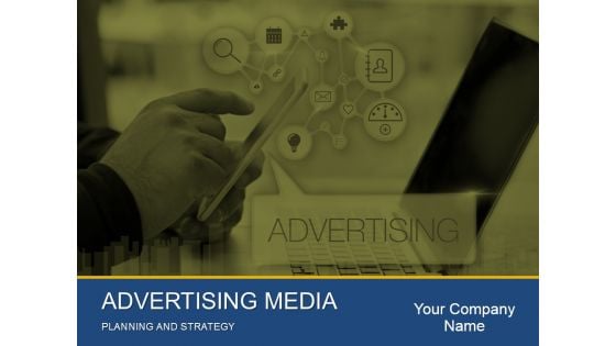 Advertising Media Planning And Strategy Ppt PowerPoint Presentation Complete Deck With Slides