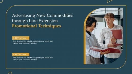 Advertising New Commodities Through Line Extension Promotional Techniques Pictures PDF Advertising New Commodities Through Line Extension Promotional Techniques Pictures PDF
