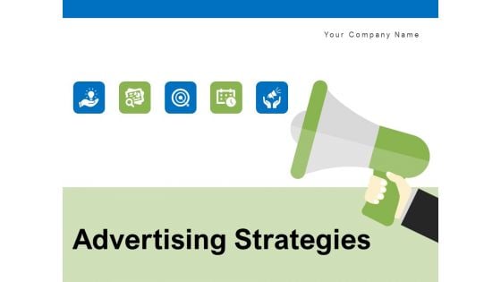 Advertising Strategies Target Analysis Ppt PowerPoint Presentation Complete Deck