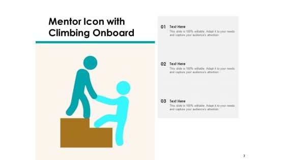 Adviser Icon Mentor Climbing Onboard Ppt PowerPoint Presentation Complete Deck