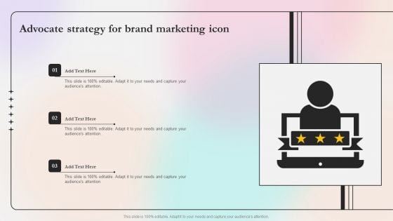 Advocate Strategy For Brand Marketing Icon Ppt Model Information PDF