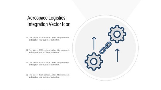 Aerospace Logistics Integration Vector Icon Ppt PowerPoint Presentation Background Images