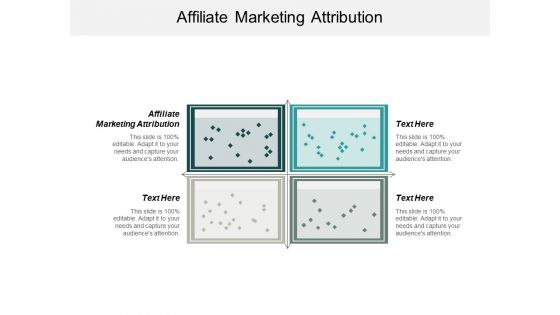 Affiliate Marketing Attribution Ppt PowerPoint Presentation Show Graphic Tips Cpb