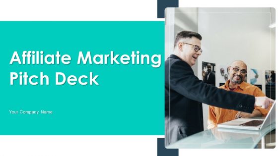 Affiliate Marketing Pitch Deck Ppt PowerPoint Presentation Complete Deck With Slides