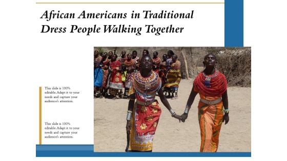 African Americans In Traditional Dress People Walking Together Ppt PowerPoint Presentation Styles Elements PDF