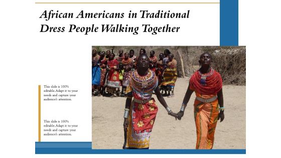 African Americans In Traditional Dress People Walking Together Ppt PowerPoint Presentation Styles Elements PDF African Americans In Traditional Dress People Walking Together Ppt PowerPoint Presentation Styles Elements PDF