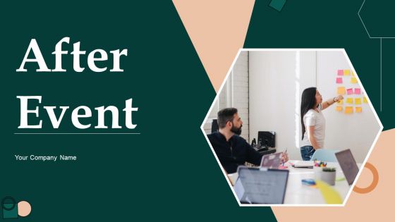 After Event Ppt PowerPoint Presentation Complete Deck With Slides After Event Ppt PowerPoint Presentation Complete Deck With Slides