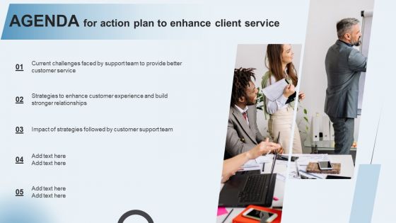 Agenda For Action Plan To Enhance Client Service Rules PDF