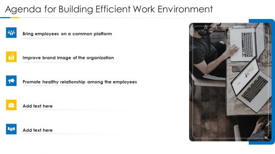 Agenda For Building Efficient Work Environment Topics PDF