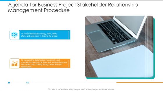 Agenda For Business Project Stakeholder Relationship Management Procedure Template PDF