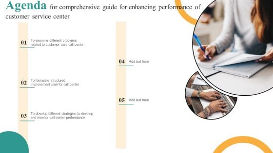 Agenda For Comprehensive Guide For Enhancing Performance Of Customer Service Center Information PDF