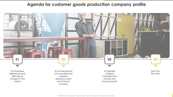 Agenda For Customer Goods Production Company Profile Background PDF