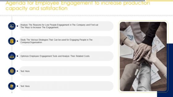 Agenda For Employee Engagement To Increase Production Capacity And Satisfaction Ppt Model Display PDF