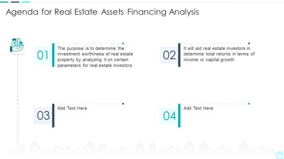 Agenda For Real Estate Assets Financing Analysis Summary PDF