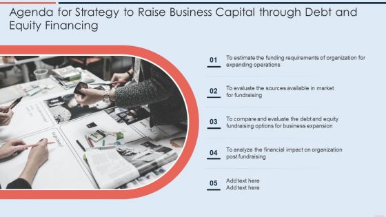 Agenda For Strategy To Raise Business Capital Through Debt And Equity Financing Demonstration PDF