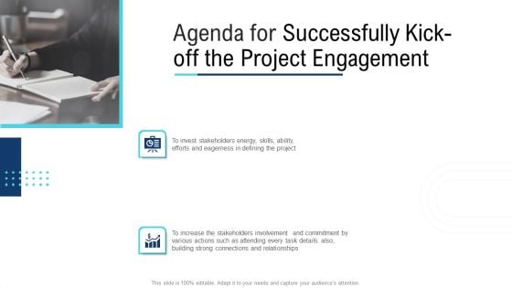 Agenda For Successfully Kick Off The Project Engagement Ppt Styles Images PDF