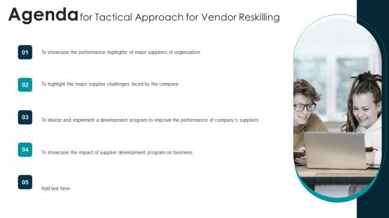Agenda For Tactical Approach For Vendor Reskilling Guidelines PDF
