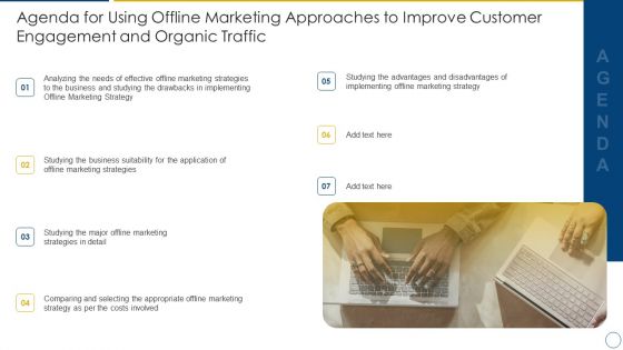 Agenda For Using Offline Marketing Approaches To Improve Customer Engagement And Organic Traffic Clipart PDF
