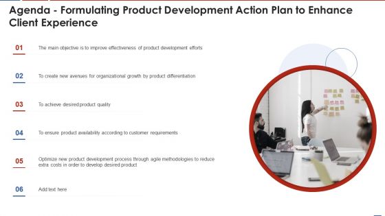 Agenda Formulating Product Development Action Plan To Enhance Client Experience Background PDF Agenda Formulating Product Development Action Plan To Enhance Client Experience Background PDF