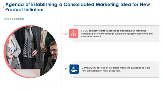 Agenda Of Establishing A Consolidated Marketing Idea For New Product Initiation Ppt Summary Slideshow PDF