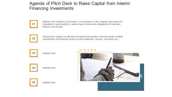 Agenda Of Pitch Deck To Raise Capital From Interim Financing Investments Summary PDF