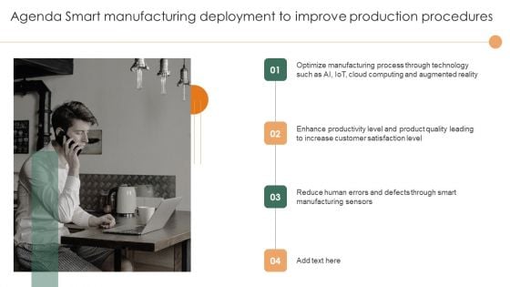 Agenda Smart Manufacturing Deployment To Improve Production Procedures Pictures PDF