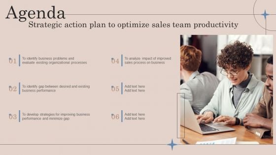 Agenda Strategic Action Plan To Optimize Sales Team Productivity Ppt Layouts Tips PDF Agenda Strategic Action Plan To Optimize Sales Team Productivity Ppt Layouts Tips PDF