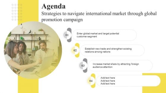 Agenda Strategies To Navigate International Market Through Global Promotion Campaign Ppt Infographic Template Inspiration PDF Agenda Strategies To Navigate International Market Through Global Promotion Campaign Ppt Infographic Template Inspiration PDF