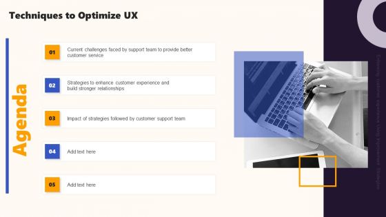 Agenda Techniques To Optimize UX Ppt PowerPoint Presentation File Inspiration PDF