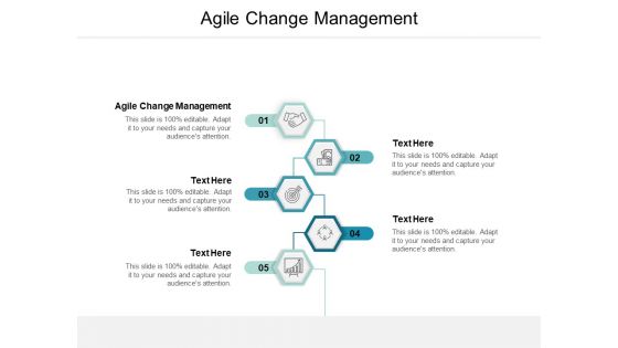 Agile Change Management Ppt Powerpoint Presentation Show Smartart Cpb