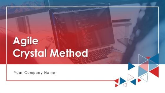 Agile Crystal Method Ppt PowerPoint Presentation Complete Deck With Slides Agile Crystal Method Ppt PowerPoint Presentation Complete Deck With Slides