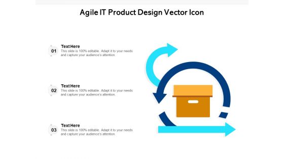 Agile IT Product Design Vector Icon Ppt PowerPoint Presentation File Graphic Images PDF