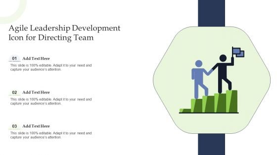 Agile Leadership Development Icon For Directing Team Ppt Pictures Template PDF