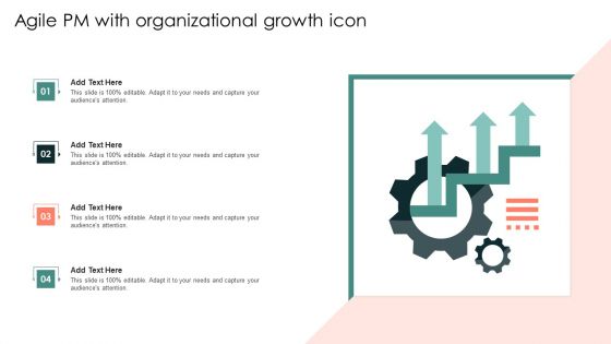 Agile PM With Organizational Growth Icon Designs PDF