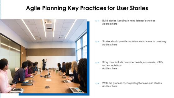 Agile Planning Key Practices For User Stories Ppt PowerPoint Presentation Summary Graphics Pictures PDF