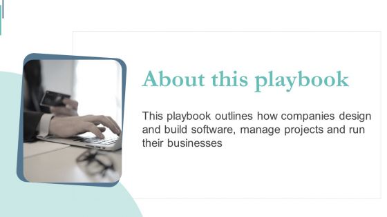 Agile Playbook For Program Designers About This Playbook Ppt Infographics Themes PDF Agile Playbook For Program Designers About This Playbook Ppt Infographics Themes PDF