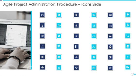 Agile Project Administration Procedure Icons Slide Ppt Slides Designs Download PDF