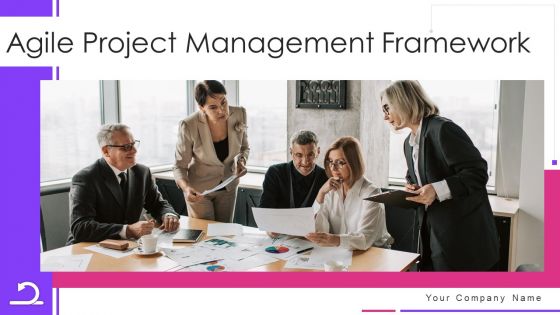 Agile Project Management Framework Ppt PowerPoint Presentation Complete With Slides