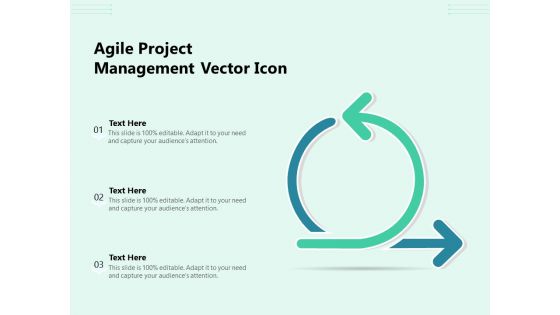 Agile Project Management Vector Icon Ppt PowerPoint Presentation Gallery Icon PDF